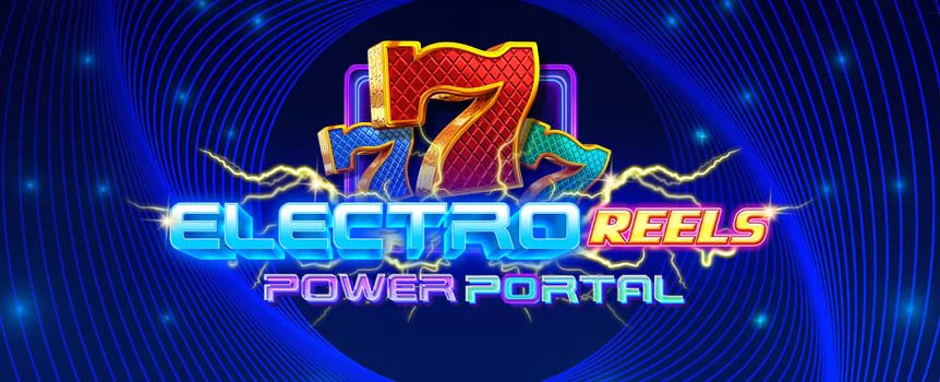 Are you ready for a brand-new take on classic slots? Play Electro Reels Power Portal today to earn huge rewards from innovative gameplay at Joe Fortune!