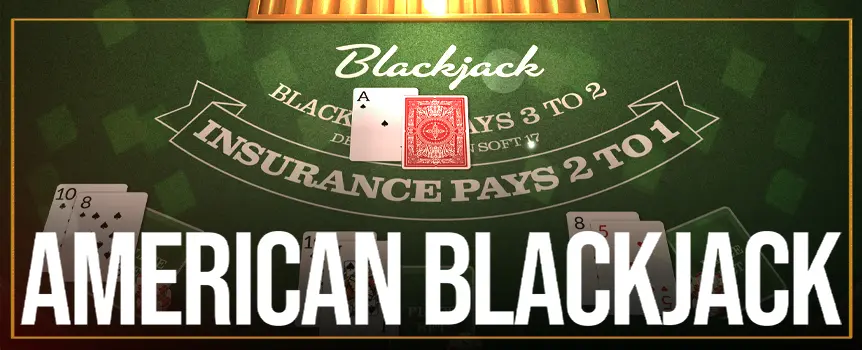 Go head-to-head against the dealer as you enjoy the classic card game played at casinos around the globe with American Blackjack.